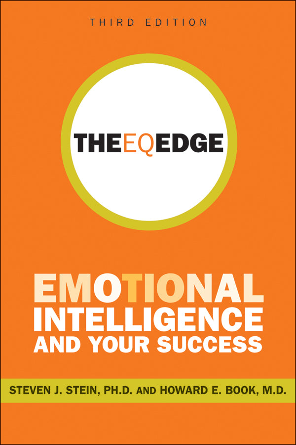 The EQ Edge – Emotional Intelligence and Your Success 3e (Paperback / softback) 9780470681619