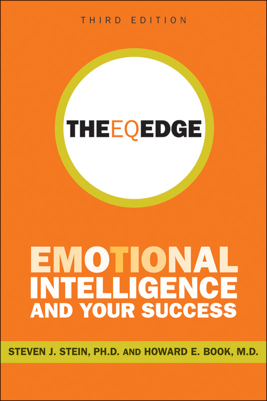 The EQ Edge – Emotional Intelligence and Your Success 3e (Paperback / softback) 9780470681619