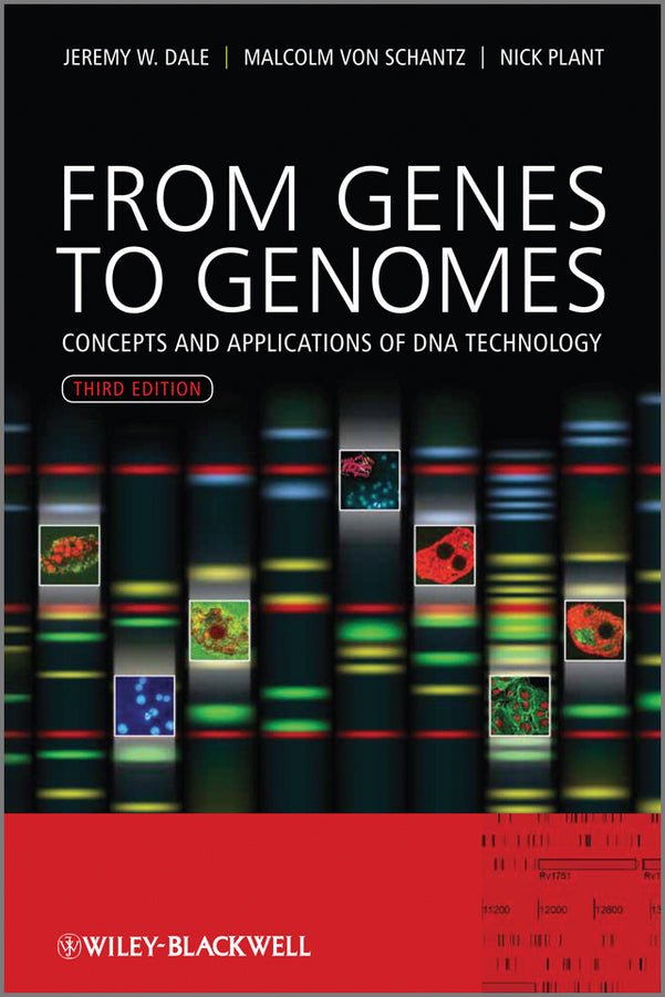 From Genes to Genomes – Concepts and Applications of DNA Technology 3e (Paperback / softback) 9780470683859