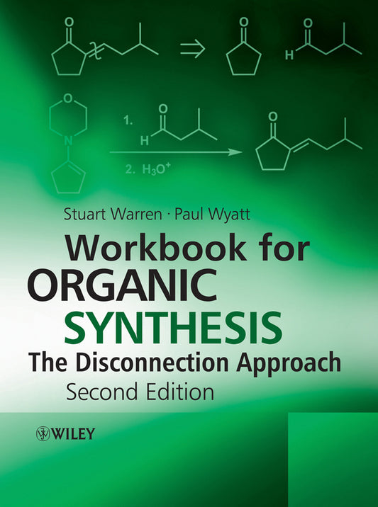 Workbook for Organic Synthesis – The Disconnection Approach 2e (Paperback / softback) 9780470712269