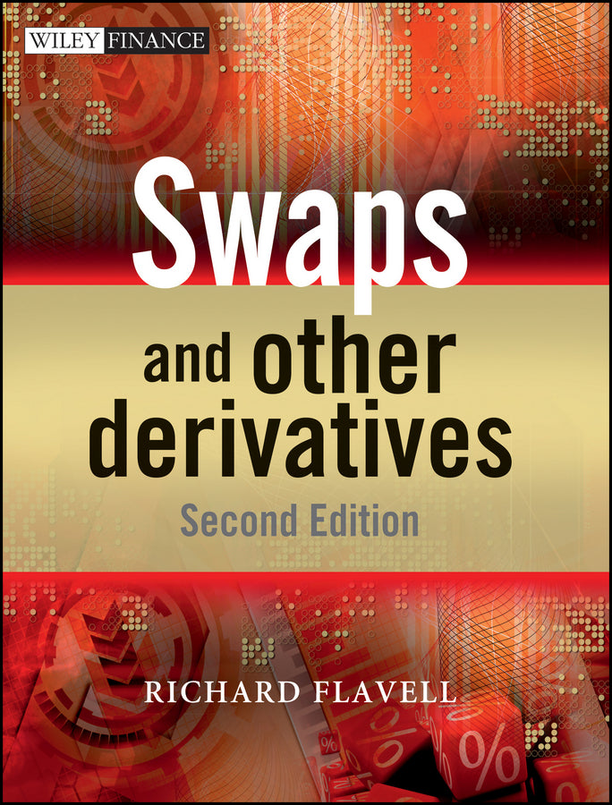 Swaps and Other Derivatives 2nd Edition (Hardback) 9780470721919