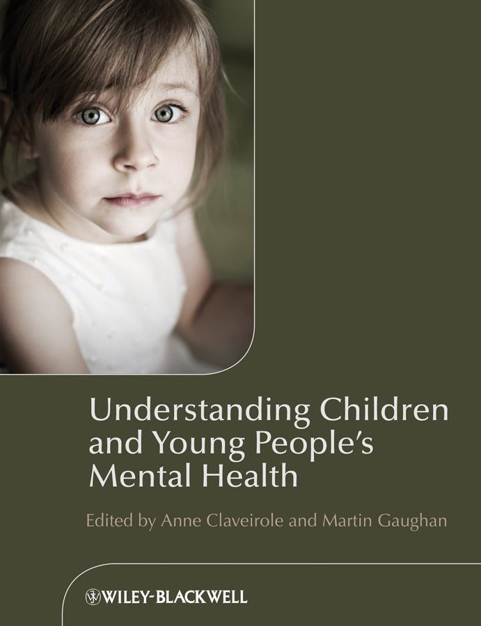 Understanding Children and Young People?s Mental Health (Paperback / softback) 9780470723456