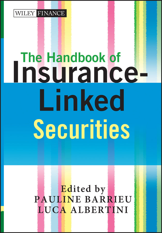 The Handbook of Insurance–Linked Securities (Hardback) 9780470743836