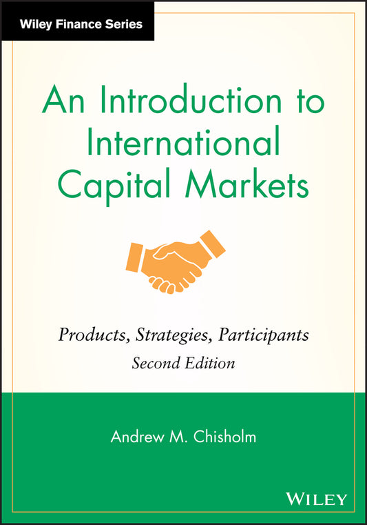 An Introduction to International Capital Markets, 2e (Hardback) 9780470758984