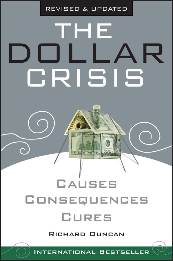 The Dollar Crisis, Causes, Consequence, Cures Revised and Updated edition (Paperback / softback) 9780470821701