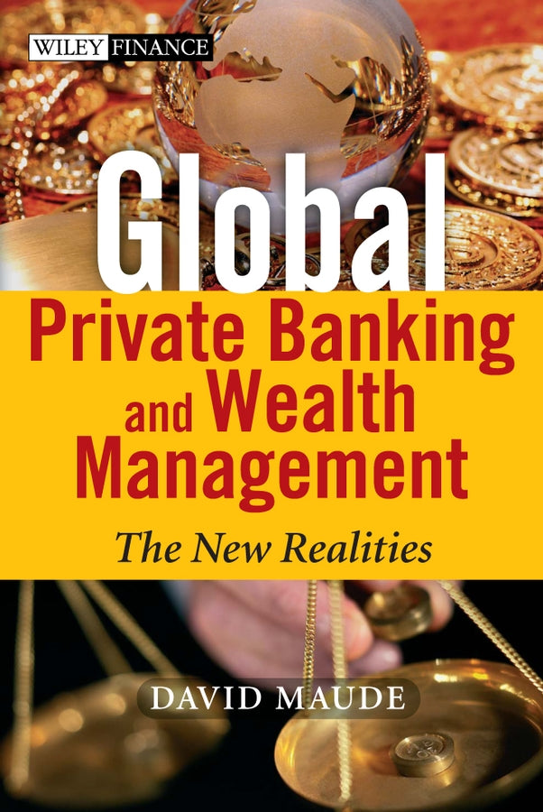 Global Private Banking and Wealth Management – The  New Realities (Hardback) 9780470854211