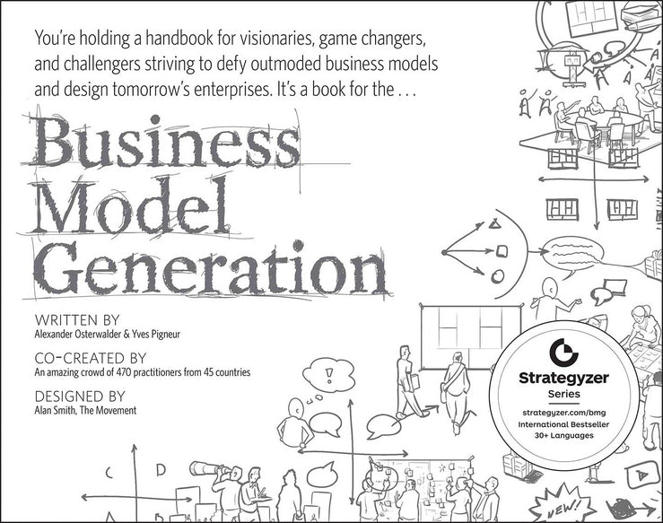 Business Model Generation – A Handbook for Visionaries Game Changers and Challengers (Paperback / softback) 9780470876411