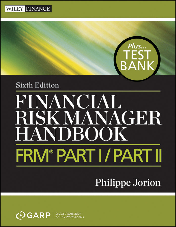 Financial Risk Manager Handbook+ Test Bank, 6e – FRM® Part I/Part II (Paperback / softback) 9780470904015
