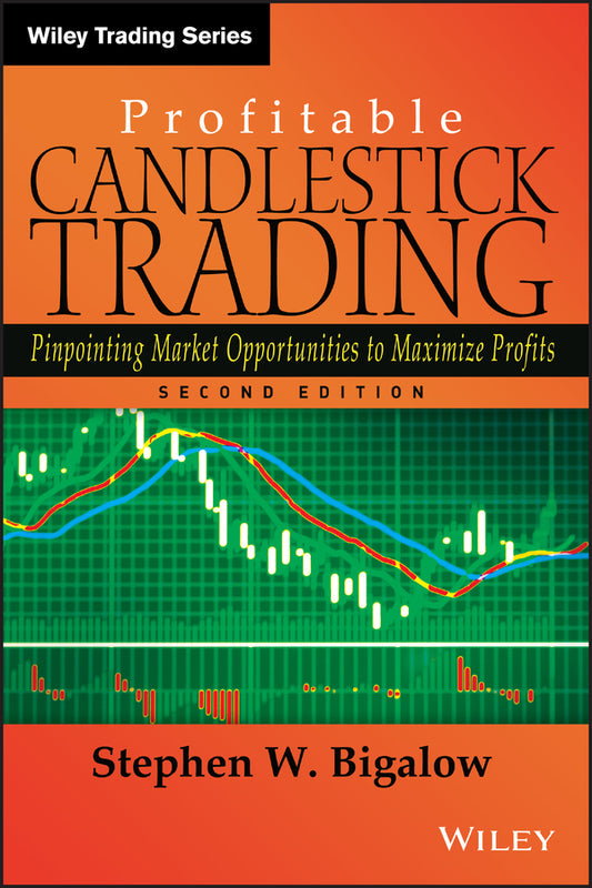 Profitable Candlestick Trading; Pinpointing Market Opportunities to Maximize Profits (Hardback) 9780470924709