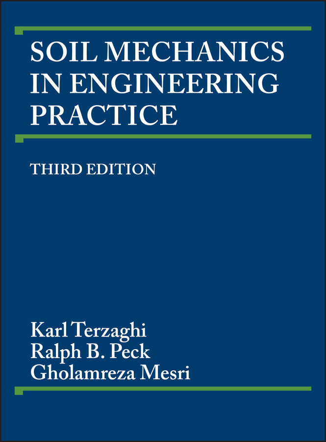 Soil Mechanics in Engineering Practice, 3rd Ed. (Hardback) 9780471086581