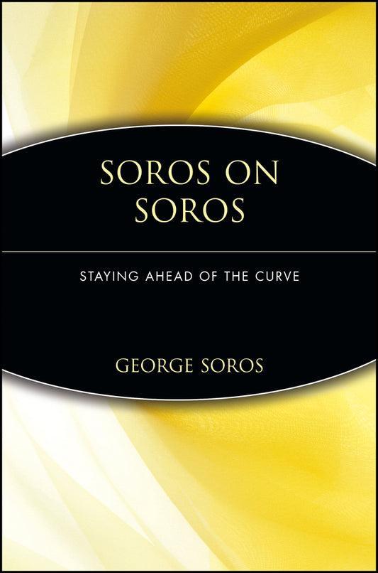 Soros on Soros – Staying Ahead of the Curve (Paperback / softback) 9780471119777