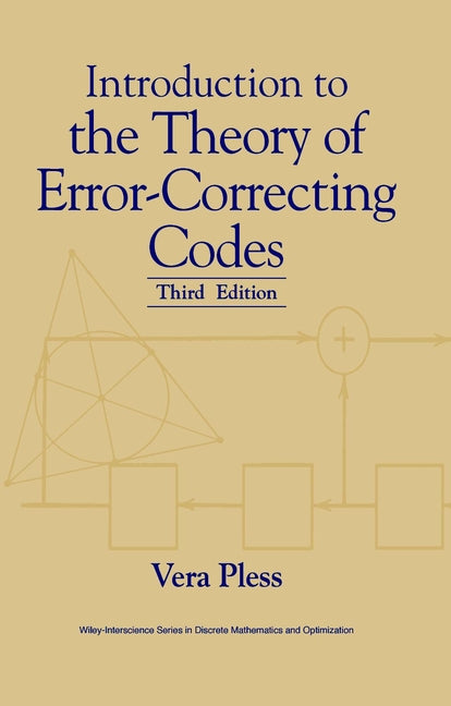Introduction to the Theory of Error–Correcting Codes 3e (Hardback) 9780471190479