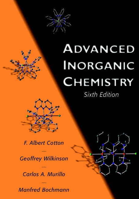 Advanced Inorganic Chemistry 6e (Hardback) 9780471199571