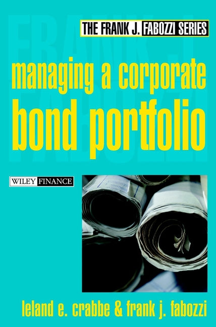 Managing a Corporate Bond Portfolio (Hardback) 9780471218272