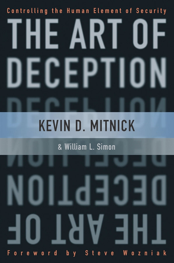 The Art of Deception – Controlling the Human Element of Security (Hardback) 9780471237129