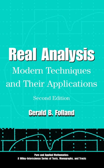 Real Analysis – Modern Techniques and Their tions, Second Edition (Hardback) 9780471317166