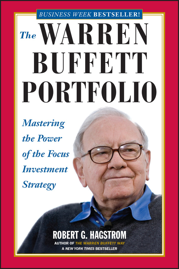 The Warren Buffett Portfolio – Mastering the Power  of the Focus Investment Strategy (Paperback / softback) 9780471392644