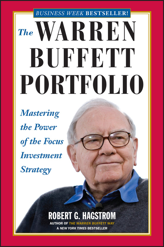 The Warren Buffett Portfolio – Mastering the Power  of the Focus Investment Strategy (Paperback / softback) 9780471392644