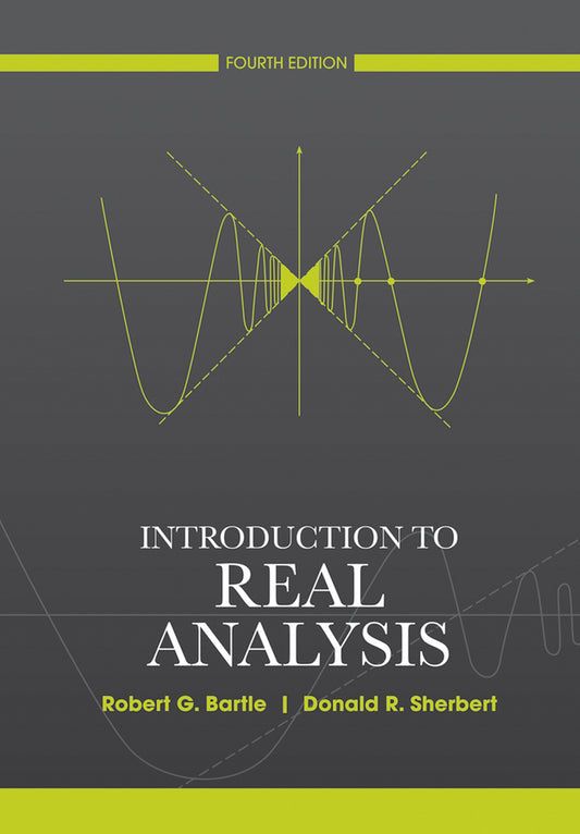 Introduction to Real Analysis 4e (Hardback) 9780471433316