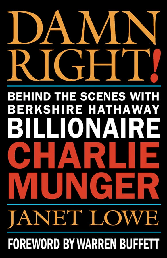 Damn Right – Behind the Scenes with Berkshire Hathaway Billionaire Charlie Munger (Paperback / softback) 9780471446910