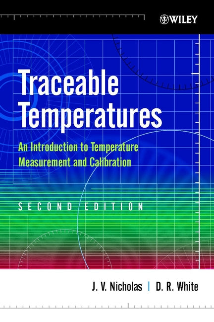 Traceable Temperatures – An Introduction to Temperature Measurement and Calibration 2e (Hardback) 9780471492917