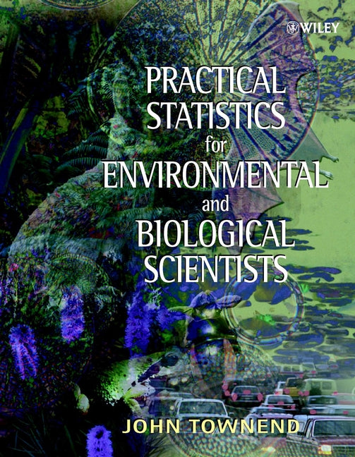 Practical Statistics for Environmental & Biological Scientists (Paperback / softback) 9780471496656