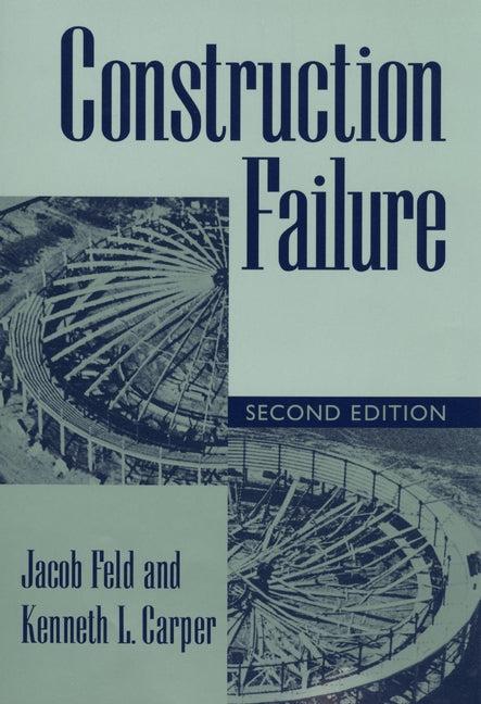 Construction Failure, 2nd Edition (Hardback) 9780471574774