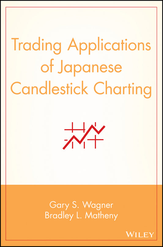 Trading Applications of Japanese Candlestick Charting (Hardback) 9780471587286