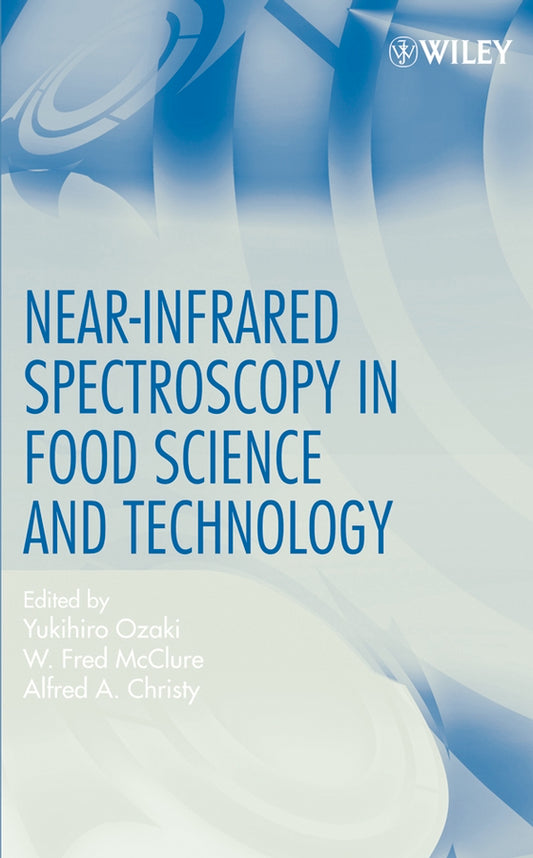 Near–Infrared Spectroscopy in Food Science and Technology (Hardback) 9780471672012