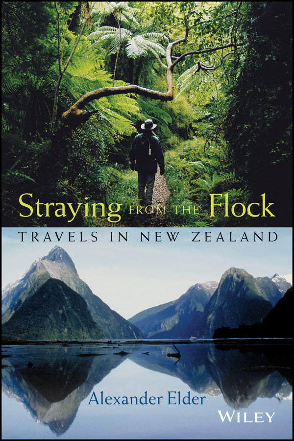 Straying from the Flock – Travels in New Zealand (Paperback / softback) 9780471718635