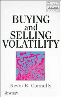 Buying & Selling Volatility (Hardback) 9780471968849