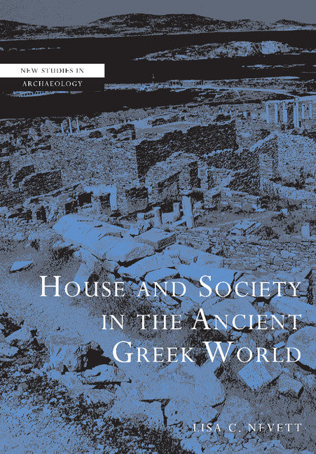 House and Society in the Ancient Greek World (Paperback) 9780521000253