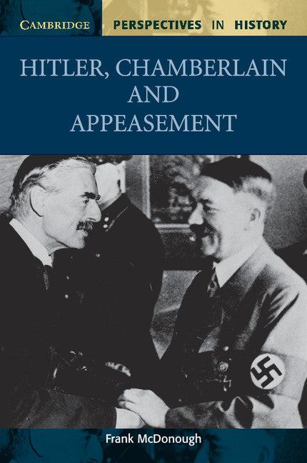 Hitler, Chamberlain and Appeasement (Paperback) 9780521000482