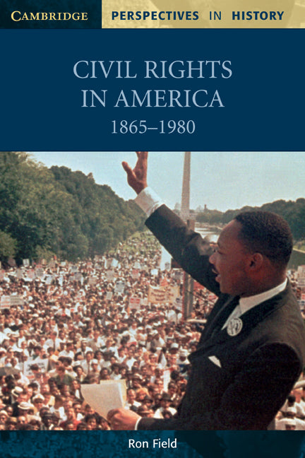 Civil Rights in America, 1865–1980 (Paperback) 9780521000505