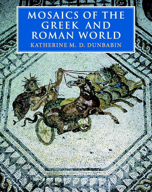 Mosaics of the Greek and Roman World (Paperback) 9780521002301