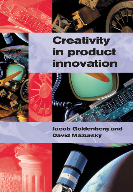 Creativity in Product Innovation (Paperback) 9780521002493