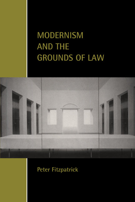 Modernism and the Grounds of Law (Paperback) 9780521002530