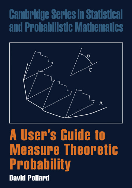 A User's Guide to Measure Theoretic Probability (Paperback) 9780521002899