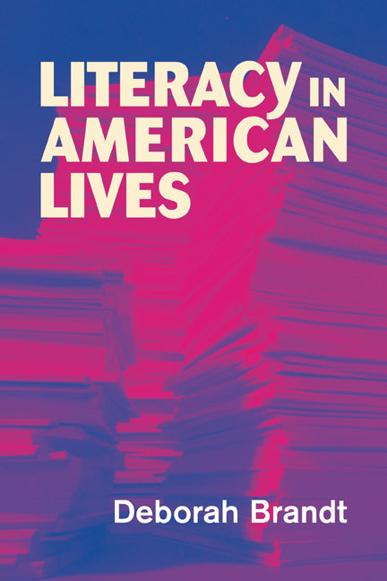 Literacy in American Lives (Paperback) 9780521003063