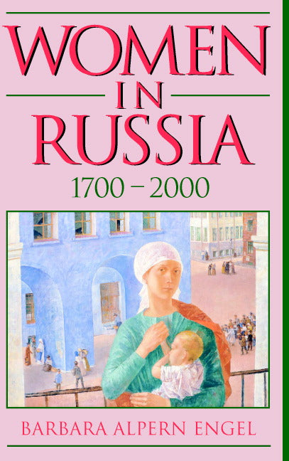 Women in Russia, 1700–2000 (Paperback) 9780521003186