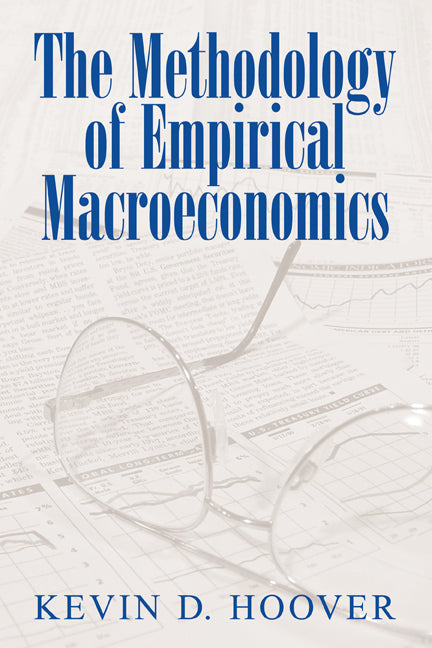 The Methodology of Empirical Macroeconomics (Paperback) 9780521003216