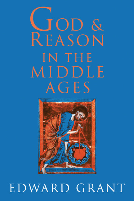 God and Reason in the Middle Ages (Paperback) 9780521003377