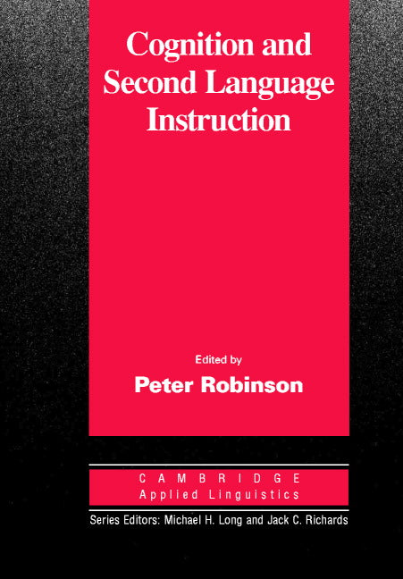 Cognition and Second Language Instruction (Paperback) 9780521003865