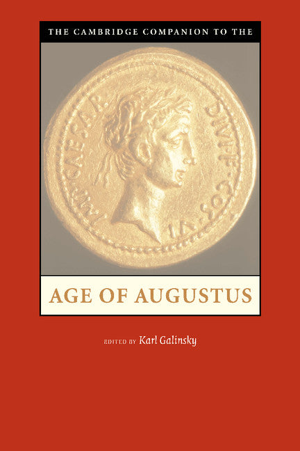 The Cambridge Companion to the Age of Augustus (Paperback) 9780521003933