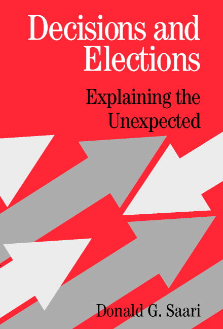 Decisions and Elections; Explaining the Unexpected (Paperback) 9780521004046