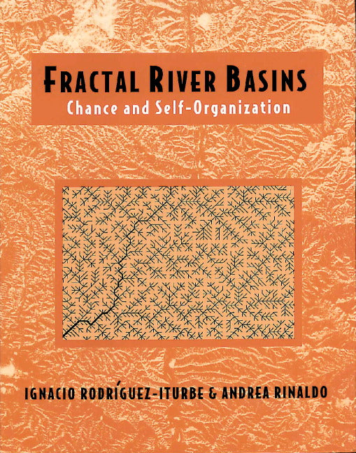 Fractal River Basins; Chance and Self-Organization (Paperback) 9780521004053