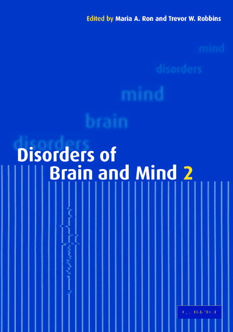 Disorders of Brain and Mind: Volume 2 (Paperback) 9780521004565