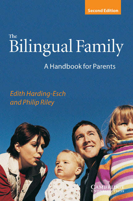 The Bilingual Family; A Handbook for Parents (Paperback) 9780521004640