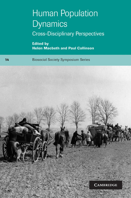 Human Population Dynamics; Cross-Disciplinary Perspectives (Paperback) 9780521004688