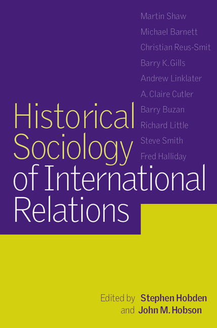 Historical Sociology of International Relations (Paperback) 9780521004763